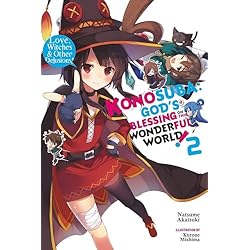 konosuba god s blessing on this wonderful world light novel volume 2 love witches other delusions by natsume akatsuki librarything
