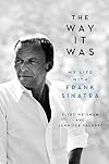 The Way It Was: My Life with Frank Sinatra