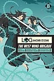Log Horizon The West Wind Brigade Vol 8