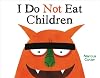 I Do Not Eat Children