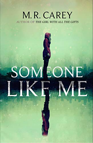 Someone Like Me (As:M.R. Carey) cover