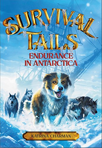 Survival Tails: Endurance in Antarctica book cover