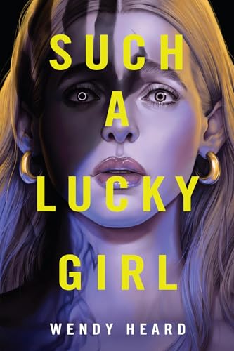 Such A Lucky Girl / by Heard, Wendy