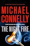 The Night Fire A Rene Ballard And Harry Bosch Novel 22