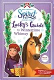 Spirit Riding Free Luckys Guide To Wintertime Whimsy