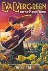 Eva Evergreen and the Cursed Witch