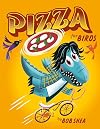Pizza for Birds (Chez Bob, 2)