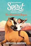 Spirit Riding Free The Adventure Begins