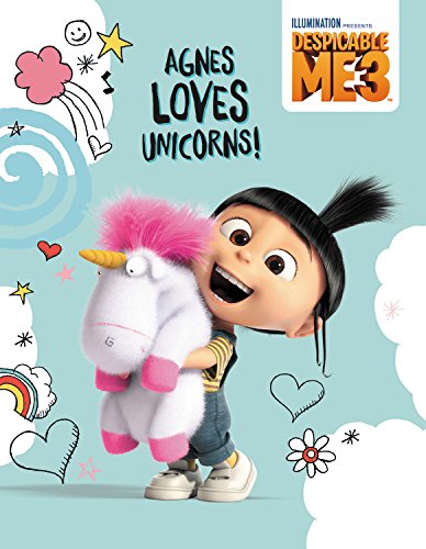 Cover of Despicable Me 3: Agnes Loves Unicorns!