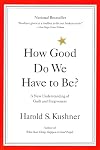 How Good Do We Have to Be?
