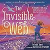 The Invisible Web: An Invisible String Story Celebrating Love and Universal Connection (The Invisible String, 4)