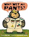 Who Wet My Pants?