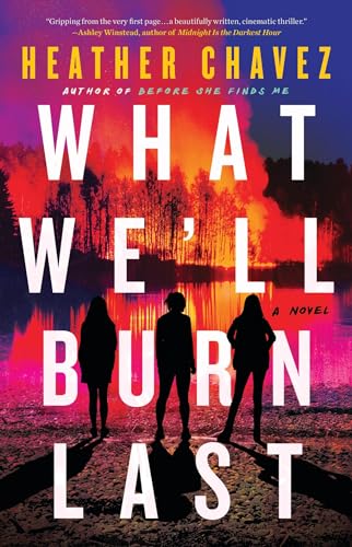 What We'll Burn Last book cover