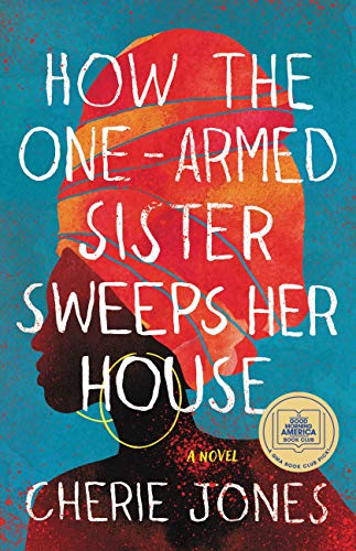 How the One-Armed Sister Sweeps Her House book cover