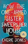How the One-Armed Sister Sweeps Her House