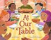 At Our Table