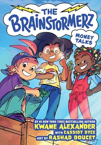 Money Talks by Kwame Alexander with Cass Dyce; illustrated by Rashad Doucet; lettering by AndWorld Design / by 64696