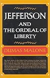 Jefferson and the Ordeal of Liberty