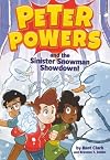 Peter Powers and the Sinister Snowman Showdown! (Peter Powers, 5)