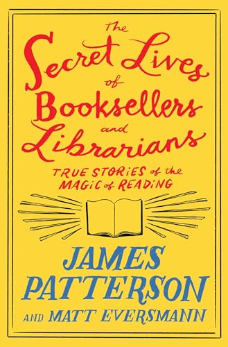 The Secret Lives of Booksellers and Librarians (With: Matt Eversmann) cover