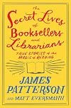 The Secret Lives of Booksellers and Librarians