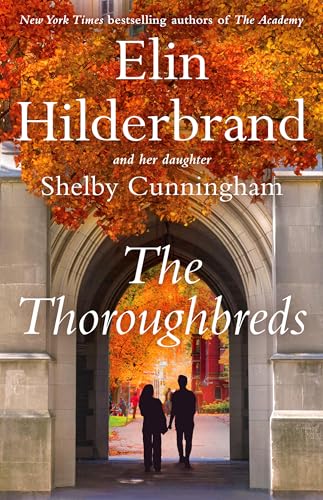 The Thoroughbreds / by Hilderbrand, Elin
