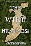 The Wild Huntress