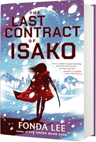 The last contract of Isako / Fonda Lee.
