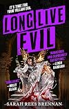 Long Live Evil