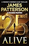 25 Alive: A Women's Murder Club Thriller (A Women's Murder Club Thriller, 25)