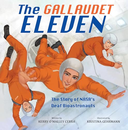 The Gallaudet Eleven : by Cerra, Kerry O'Malley