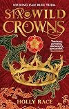 Six Wild Crowns