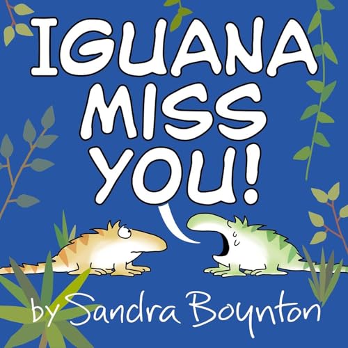 Iguana Miss You! book cover