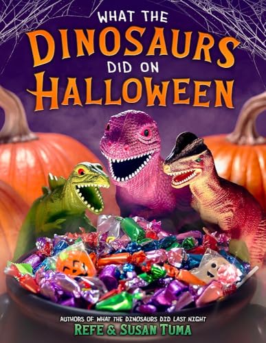 What the Dinosaurs Did On Halloween / by Tuma, Refe