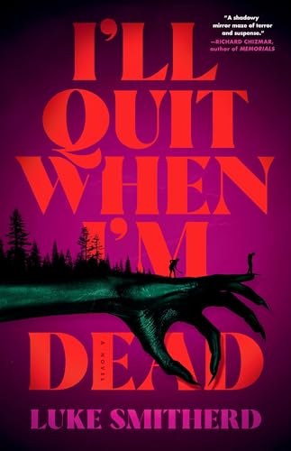 I'll Quit When I'm Dead / by Smitherd, Luke