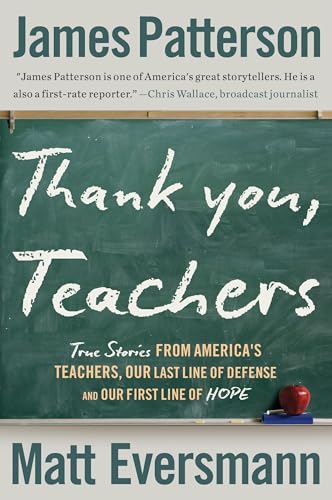 Thank You, Teachers by Patterson, James