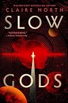 Slow Gods