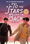 To the Stars and Back (A Graphic Novel): Volume 1 (To the Stars and Back, 1)