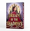 Dream by the Shadows