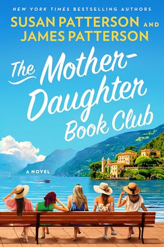 The Mother-Daughter Book Club by Patterson, James