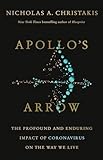 Apollos Arrow The Profound And Enduring Impact Of Coronavirus On The Way We Live