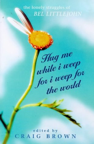 Hug Me While I Weep for I Weep for the World book cover