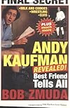Andy Kaufman Revealed!: Best Friend Tells All