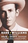 Hank Williams: The Biography