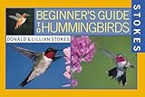 Stokes Beginners Guide To Hummingbirds