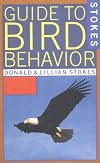 Stokes Guide to Bird Behavior, Volume 3