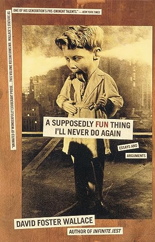 A Supposedly Fun Thing I'll Never Do Again book cover