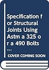 AISC S329 - Specification for Structural Joints Using ASTM A325 or A490 Bolts