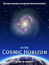 On the Cosmic Horizon: Ten Great Mysteries for Third Millennium Astronomy (Mysteries for the New Millennium)