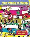 From Phonics to Fluency: Effective Teaching of Decoding and Reading Fluency in the Elementary School